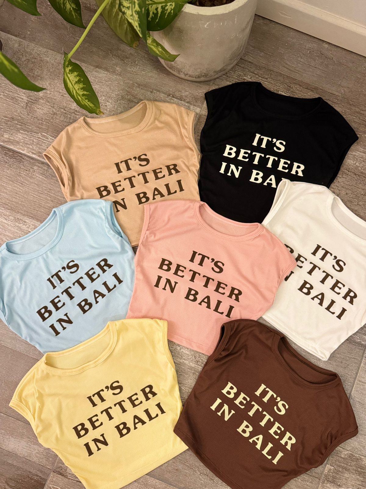 Top Petit “ITS BETTER IN BALI” Morley soft